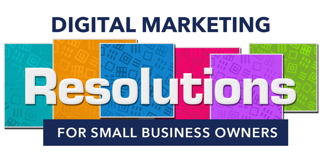 Digital Marketing Resolutions for the New Year